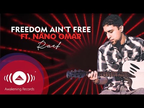 Raef - Freedom Ain&#039;t Free feat. Nano Omar (Lyrics)
