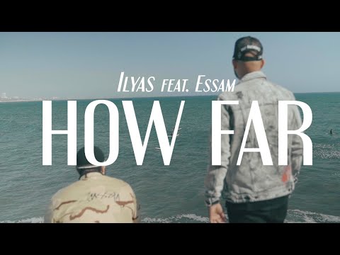 Ilyas Mao - How Far feat. Essam