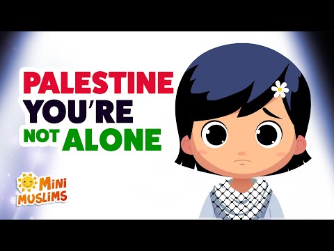 Palestine You&#039;re Not Alone 🇵🇸 🤍 Raef &amp; MiniMuslims