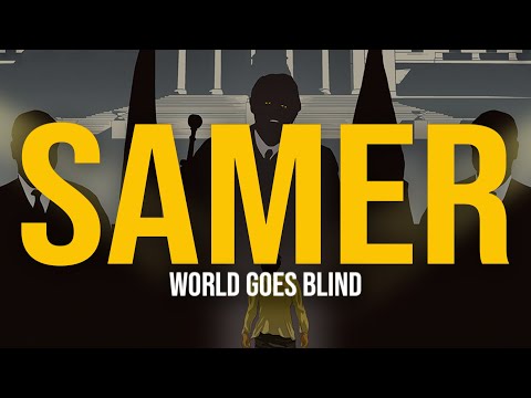 Samer - World Goes Blind (Lyric Video) | it feels like the world goes blind