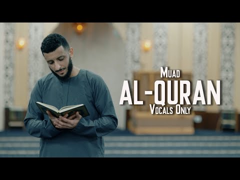 Muad - Al-Quran (Vocals Only)