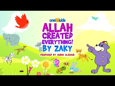 Allah Created Everything | Song by Zaky