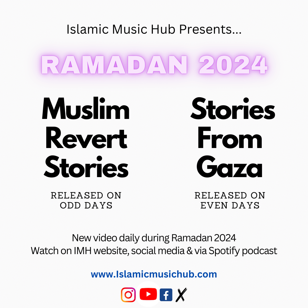 Ramadan 2024 - Revert Stories, Gaza Stories & More - Islamic Music Hub