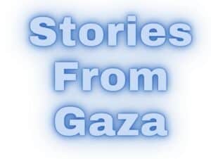 Stories from Gaza