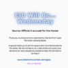 Eid Al-Fitr 2024 Will Be Wednesday Inshallah